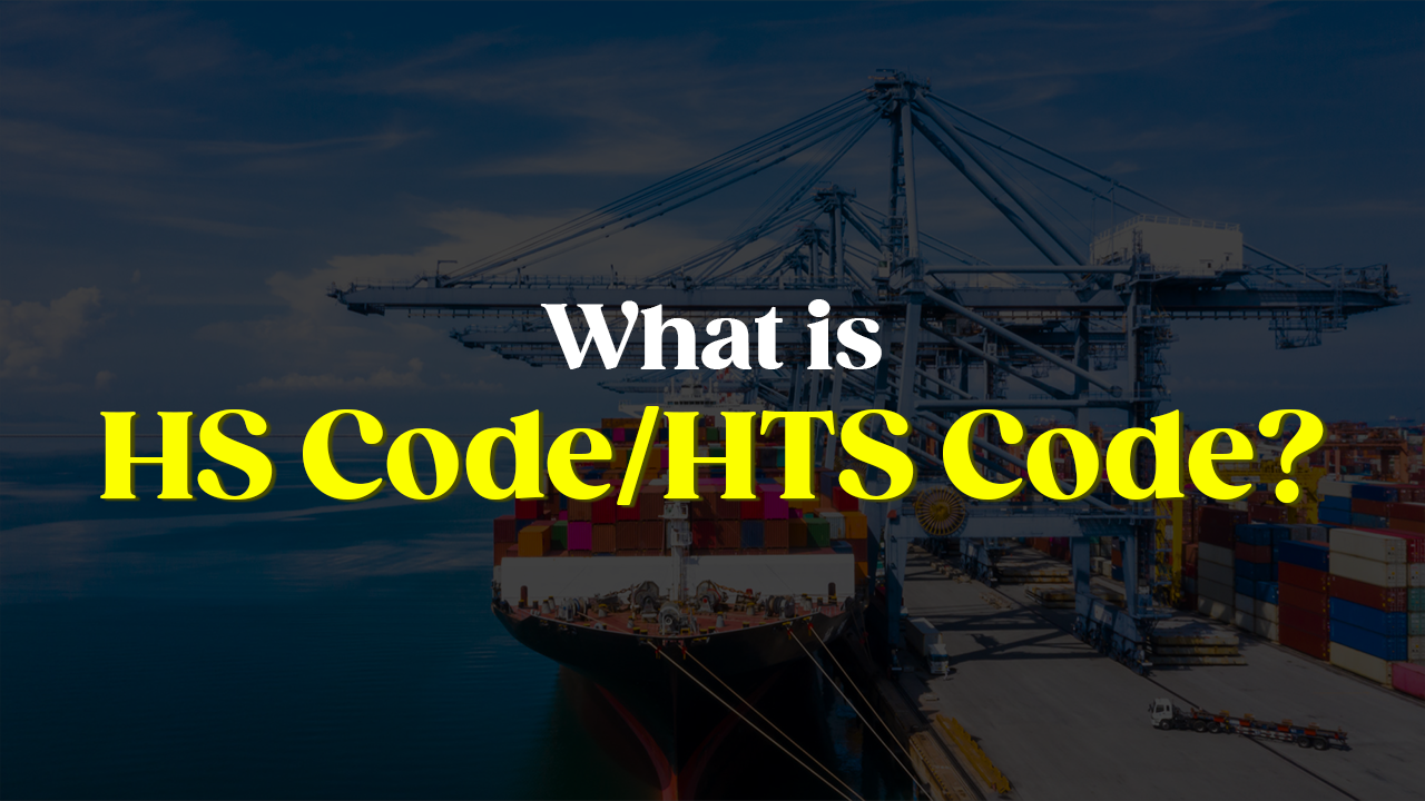 What is HS Code / HTS Code?